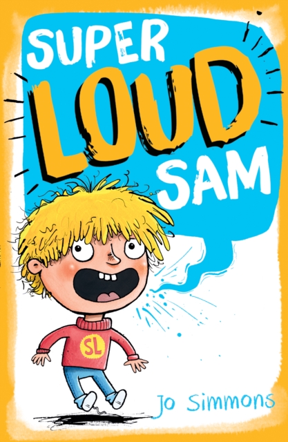 Book Cover for Super Loud Sam by Simmons, Jo