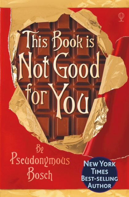 Book Cover for This Book is Not Good For You by Pseudonymous Bosch