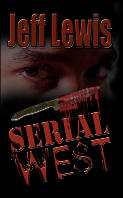 Book Cover for Serial West by Jeff Lewis