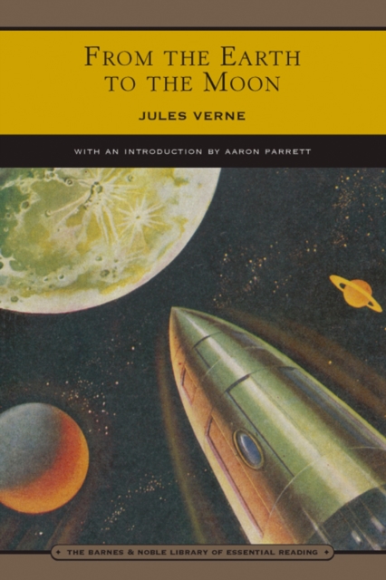 Book Cover for From the Earth to the Moon (Barnes & Noble Library of Essential Reading) by Jules Verne