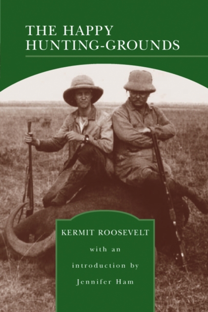 Book Cover for Happy Hunting-Grounds (Barnes & Noble Library of Essential Reading) by Kermit Roosevelt