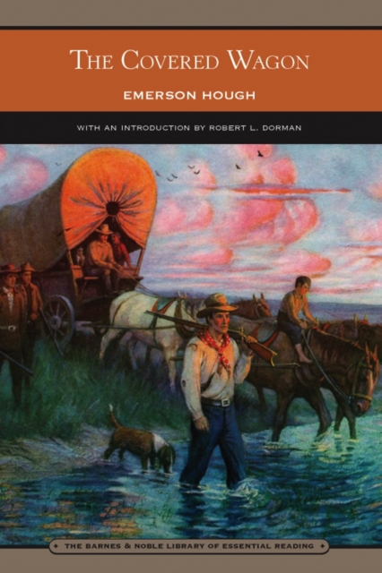 Covered Wagon (Barnes & Noble Library of Essential Reading)