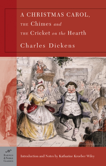 Book Cover for Christmas Carol, The Chimes & The Cricket on the Hearth (Barnes & Noble Classics Series) by Dickens, Charles