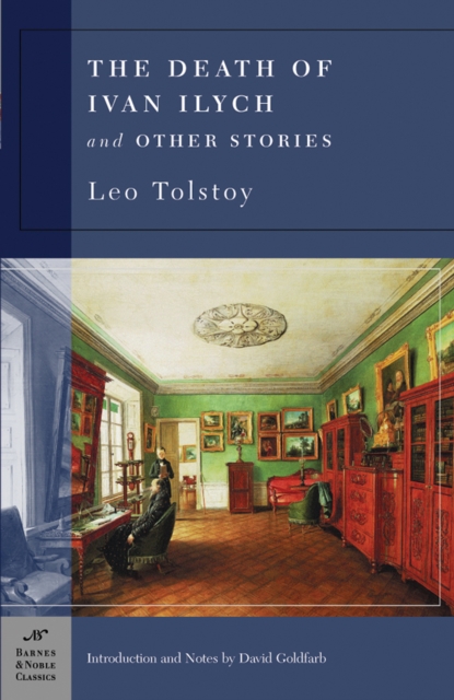 Book Cover for Death of Ivan Ilych and Other Stories (Barnes & Noble Classics Series) by Leo Tolstoy