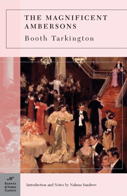 Book Cover for Magnificent Ambersons (Barnes & Noble Classics Series) by Booth Tarkington