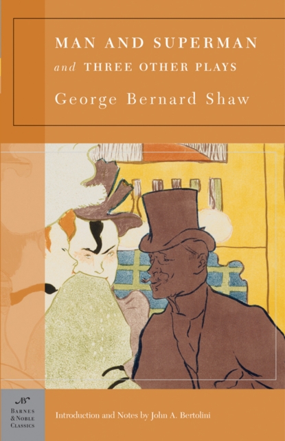 Book Cover for Man and Superman and Three Other Plays (Barnes & Noble Classics Series) by George Bernard Shaw