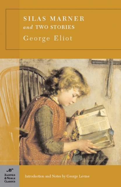 Book Cover for Silas Marner and Two Short Stories (Barnes & Noble Classics Series) by George Eliot