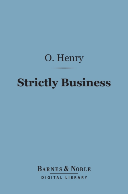 Book Cover for Strictly Business (Barnes & Noble Digital Library) by O. Henry