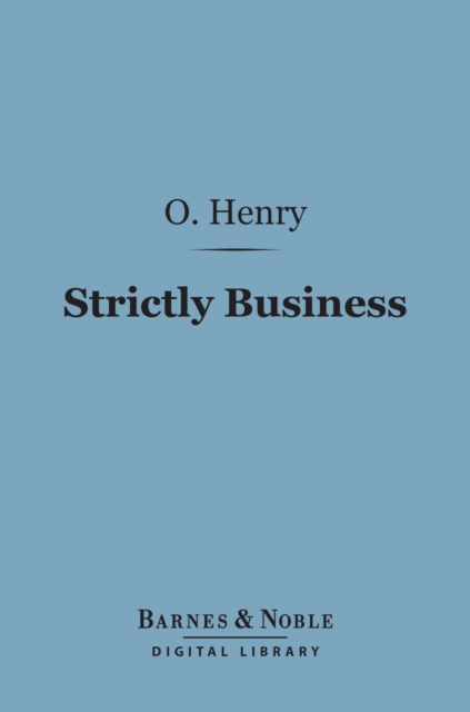 Book Cover for Strictly Business (Barnes & Noble Digital Library) by Henry, O.