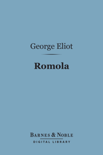 Romola (Barnes & Noble Digital Library)