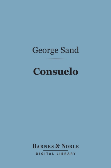 Book Cover for Consuelo (Barnes & Noble Digital Library) by George Sand