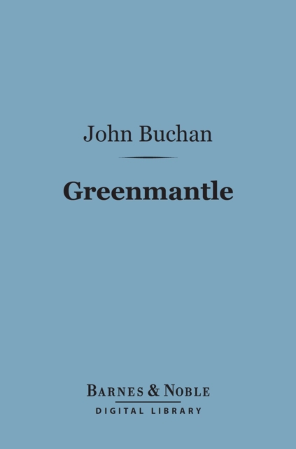 Book Cover for Greenmantle (Barnes & Noble Digital Library) by John Buchan