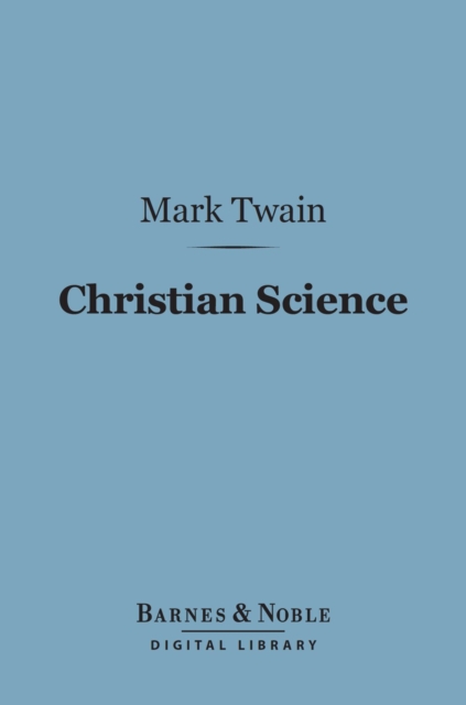 Book Cover for Christian Science (Barnes & Noble Digital Library) by Twain, Mark