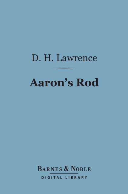 Book Cover for Aaron's Rod (Barnes & Noble Digital Library) by D. H. Lawrence