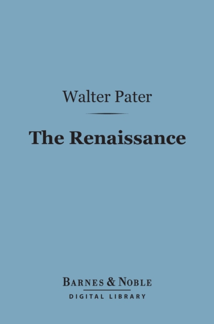 Book Cover for Renaissance (Barnes & Noble Digital Library) by Walter Pater