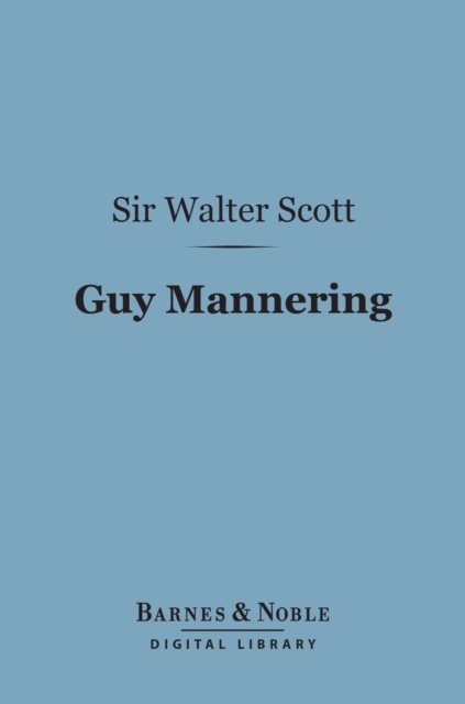 Book Cover for Guy Mannering (Barnes & Noble Digital Library) by Sir Walter Scott