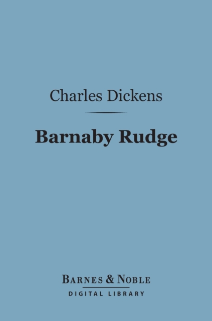 Book Cover for Barnaby Rudge (Barnes & Noble Digital Library) by Charles Dickens