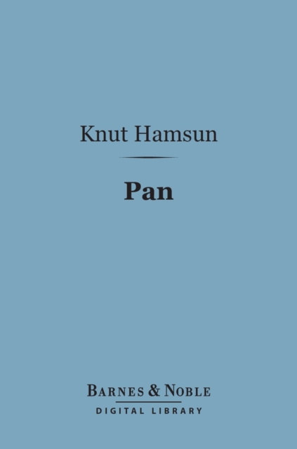 Book Cover for Pan (Barnes & Noble Digital Library) by Hamsun, Knut
