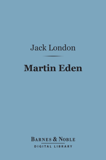 Book Cover for Martin Eden (Barnes & Noble Digital Library) by London, Jack