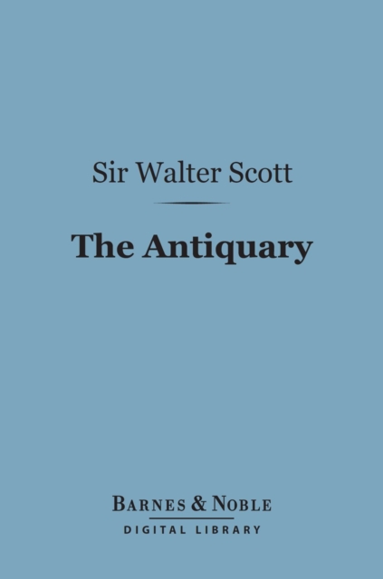 Book Cover for Antiquary (Barnes & Noble Digital Library) by Sir Walter Scott