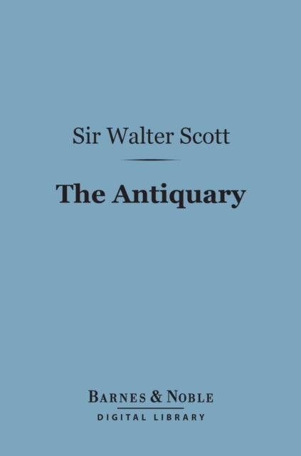 Book Cover for Antiquary (Barnes & Noble Digital Library) by Scott, Sir Walter