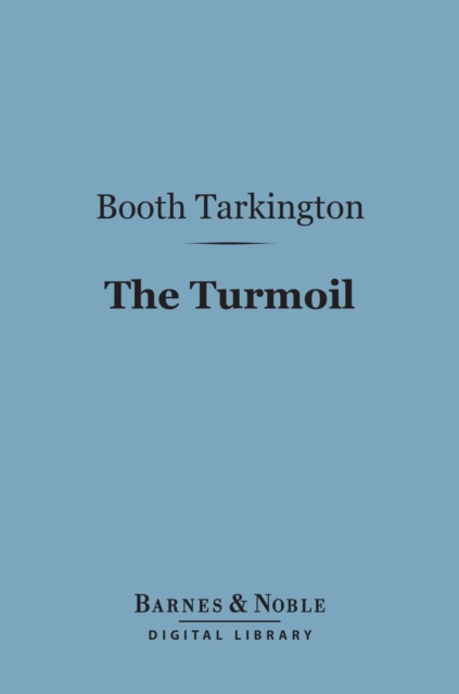 Book Cover for Turmoil (Barnes & Noble Digital Library) by Booth Tarkington