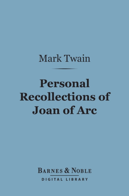 Book Cover for Personal Recollections of Joan of Arc (Barnes & Noble Digital Library) by Twain, Mark