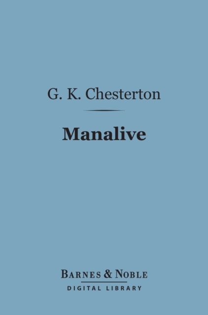 Book Cover for Manalive (Barnes & Noble Digital Library) by G. K. Chesterton