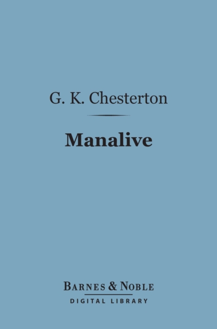 Book Cover for Manalive (Barnes & Noble Digital Library) by Chesterton, G. K.