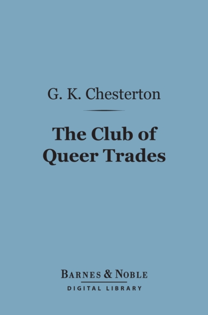 Book Cover for Club of Queer Trades (Barnes & Noble Digital Library) by Chesterton, G. K.