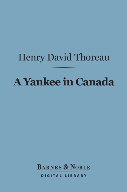 Book Cover for Yankee in Canada (Barnes & Noble Digital Library) by Henry David Thoreau