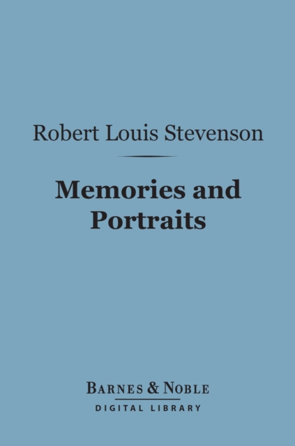 Book Cover for Memories and Portraits (Barnes & Noble Digital Library) by Robert Louis Stevenson