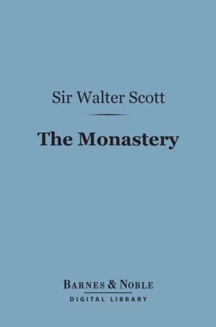 Book Cover for Monastery (Barnes & Noble Digital Library) by Sir Walter Scott