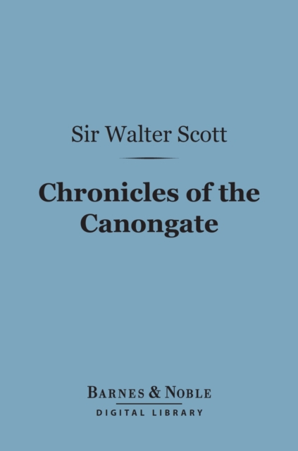 Book Cover for Chronicles of the Canongate (Barnes & Noble Digital Library) by Sir Walter Scott