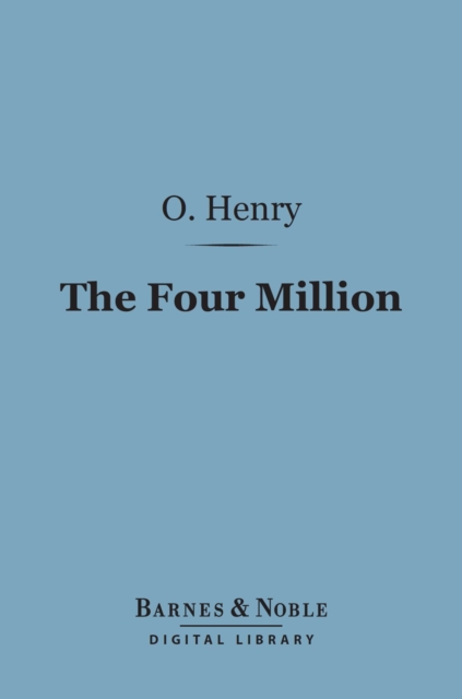 Book Cover for Four Million (Barnes & Noble Digital Library) by O. Henry