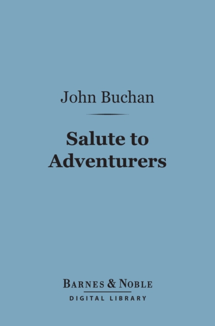 Book Cover for Salute to Adventurers (Barnes & Noble Digital Library) by John Buchan