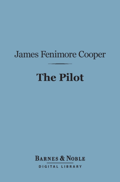 Book Cover for Pilot (Barnes & Noble Digital Library) by Cooper, James Fenimore