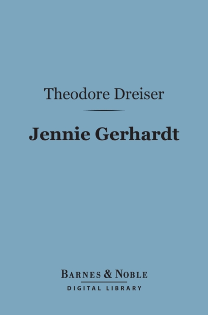 Book Cover for Jennie Gerhardt (Barnes & Noble Digital Library) by Theodore Dreiser