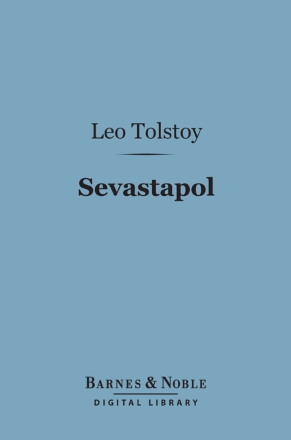 Book Cover for Sevastopol (Barnes & Noble Digital Library) by Leo Tolstoy