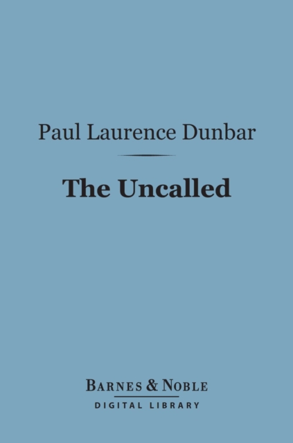 Book Cover for Uncalled (Barnes & Noble Digital Library) by Paul Laurence Dunbar