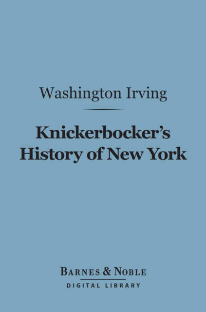 Book Cover for Knickerbocker's History of New York (Barnes & Noble Digital Library) by Washington Irving