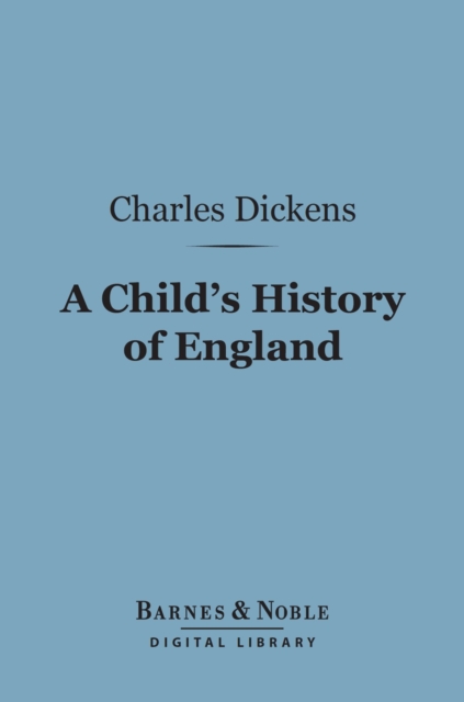 Book Cover for Child's History of England (Barnes & Noble Digital Library) by Dickens, Charles