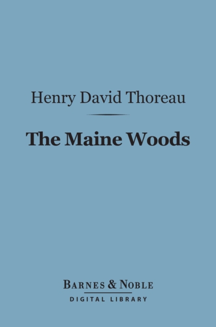 Book Cover for Maine Woods (Barnes & Noble Digital Library) by Henry David Thoreau