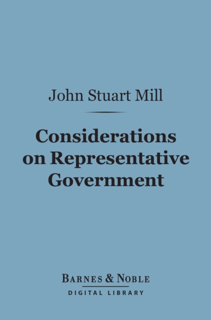 Book Cover for Considerations on Representative Government (Barnes & Noble Digital Library) by John Stuart Mill