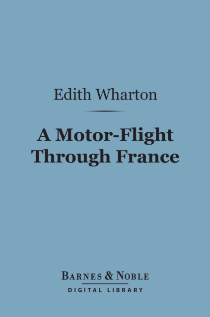 Motor-Flight Through France (Barnes & Noble Digital Library)