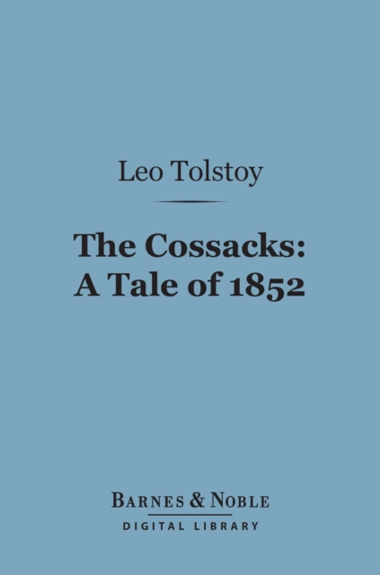 Book Cover for Cossacks: A Tale of 1852 (Barnes & Noble Digital Library) by Leo Tolstoy