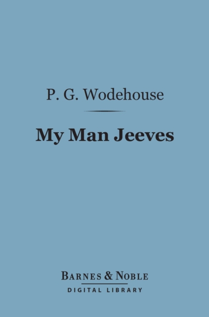 Book Cover for My Man Jeeves (Barnes & Noble Digital Library) by P.G. Wodehouse