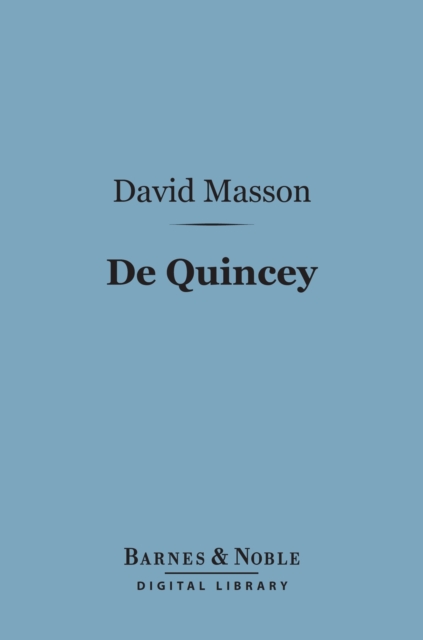 Book Cover for De Quincey (Barnes & Noble Digital Library) by David Masson