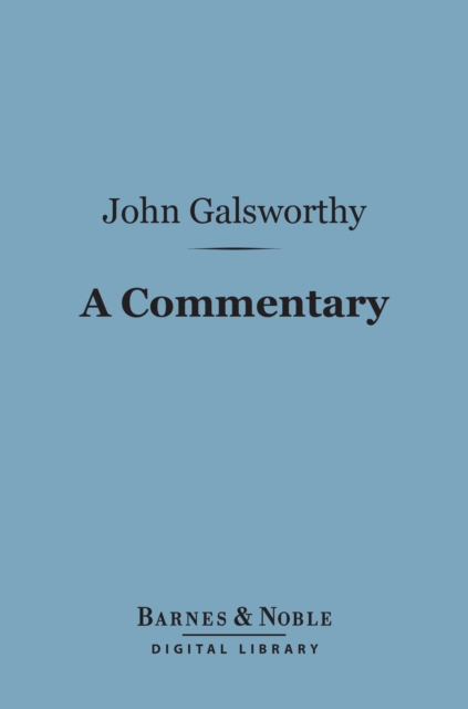 Book Cover for Commentary (Barnes & Noble Digital Library) by John Galsworthy