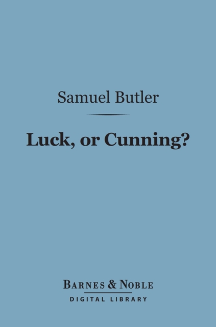 Book Cover for Luck, Or Cunning? (Barnes & Noble Digital Library) by Samuel Butler